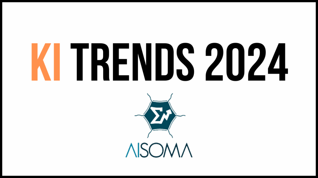 AISOMA KI-TRENDS 2024